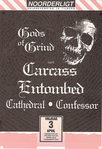 Carcass / Entombed / Cathedral / Confessor -  3 apr 1992