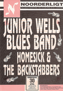 Junior Wells Blues Band / Homesick & the Backstabbers - 30 apr 1992