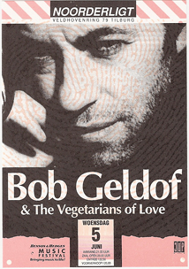 Bob Geldof & the Vegetarians of Love -  5 jun 1991
