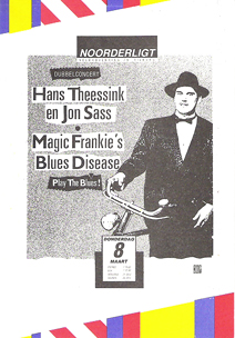 Hans Theessink & Jon Sass / Magic Frankie's Blues Disease -  8 mrt 1990