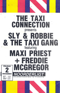 Taxi Connection presents Sly & Robbie -  2 dec 1988