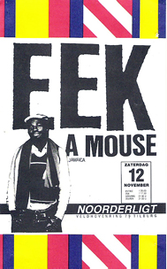 Eek A Mouse - 12 nov 1988