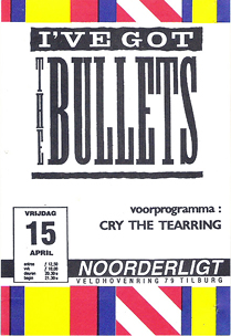 I'Ve Got The Bullets - 15 apr 1988