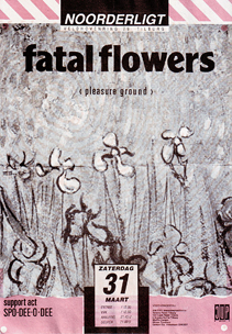 Fatal Flowers - 31 mrt 1990